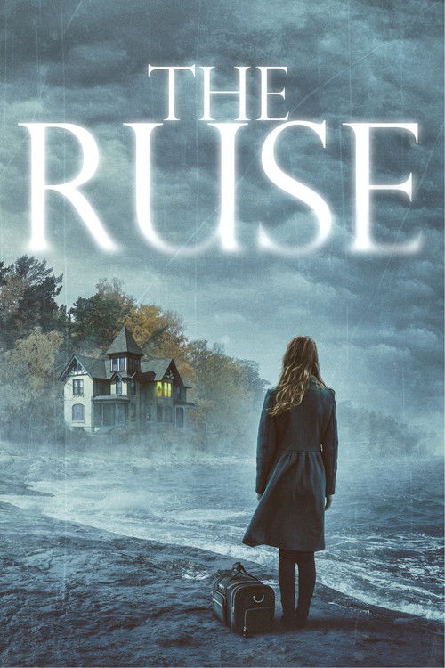 The Ruse poster features a lone figure with long hair standing on a beach, holding a suitcase, against a moody, overcast sky. The title "THE RUSE" is prominently displayed in large, glowing letters. The overall mood is mysterious and slightly eerie, evoking a sense of solitude and mystery.