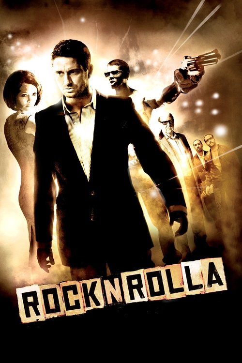 The poster features a dramatic scene with a man in a black suit at the center, surrounded by four other characters in various poses. The warm golden lighting creates an intense, action-oriented atmosphere. The bold title "ROCKNROLLA" anchors the image, emphasizing the film's energetic and rebelli...