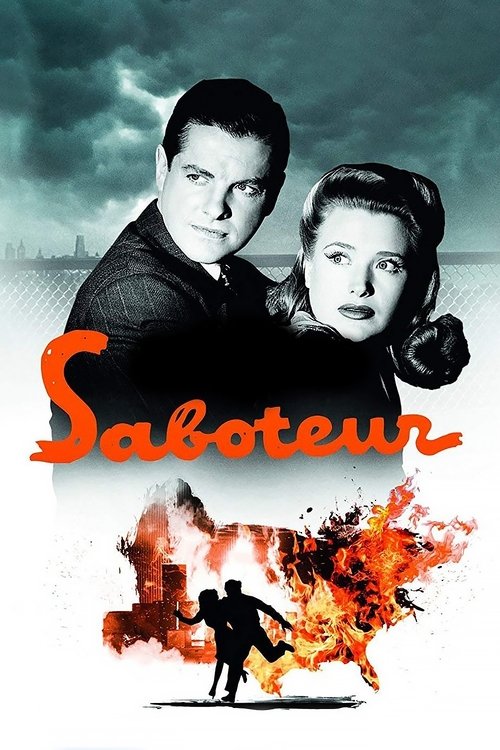 The poster features a dramatic scene with two men in a tense, noir atmosphere. The title "Saboteur" glows in fiery orange against a dark, stormy sky. Below, a silhouette of a man runs toward a burning building, evoking suspense and danger. The overall mood is one of high-stakes intrigue and impen...