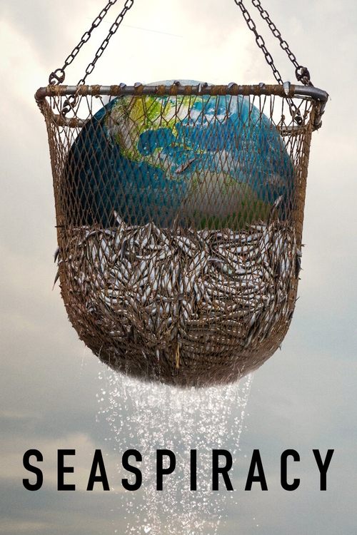 The poster features a globe suspended in a wire basket, surrounded by tangled fish, evoking a sense of entrapment and danger. The muted tones of the ocean and sky contrast with the vibrant colors of the globe, creating a somber yet mysterious atmosphere. The word "SEASPIRACY" at the bottom hints ...