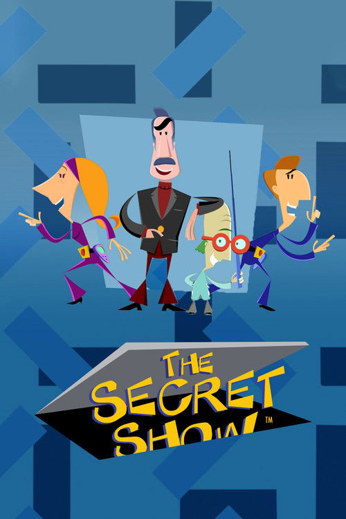 The poster features three animated characters in vibrant, colorful outfits against a blue geometric background. The central figure stands confidently while the others appear to be in motion, suggesting an energetic and dynamic atmosphere. The bold, stylized title "The Secret Show" dominates the b...