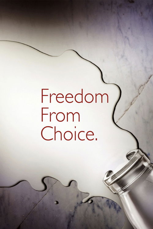 The poster features a minimalist design with the title "Freedom From Choice" in elegant red text against a soft, textured background. A glass bottle pours liquid into a white, cloud-like shape, symbolizing liberation and choice. The muted tones and flowing lines evoke a sense of calm and hope, su...