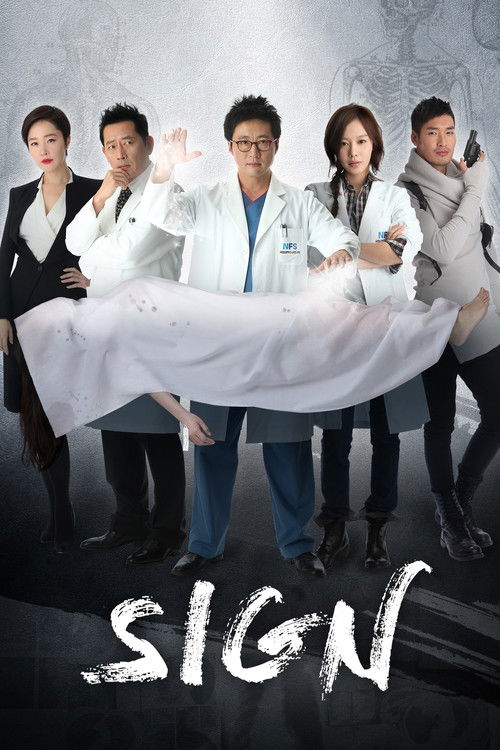 The poster features six characters in a dramatic pose, with a large white sheet draped across their bodies. The central figure in a white coat holds the sheet, while others stand behind him. The dark background with a subtle pattern adds to the mysterious atmosphere. The bold, distressed "SIGN" t...
