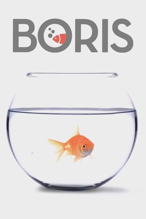 This TV show poster features a minimalist design with the name "BORIS" prominently displayed in bold, uppercase letters. The word "BORIS" is creatively integrated into the design, with the "O" replaced by a small red and white object resembling a fish. Below the text, a clear fishbowl contains a ...