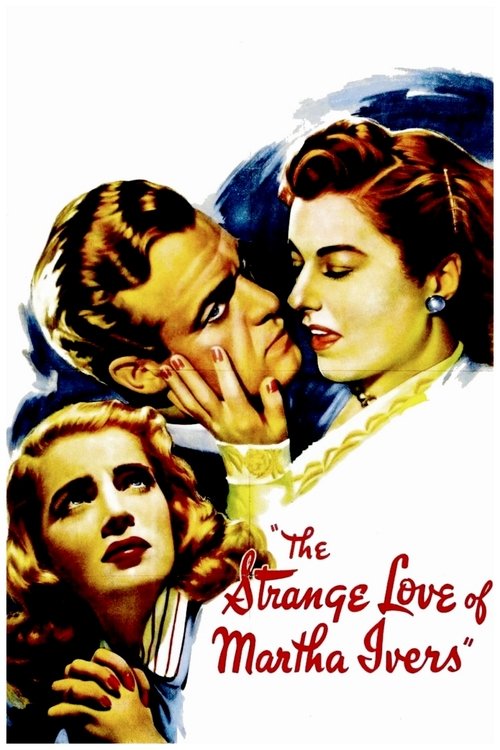 The poster features a romantic scene with a man and woman in a close embrace, their expressions conveying deep affection. The warm tones of the image, combined with the soft lighting, evoke a nostalgic and romantic mood. The title "The Strange Love of Martha Ivers" is elegantly written in red scr...