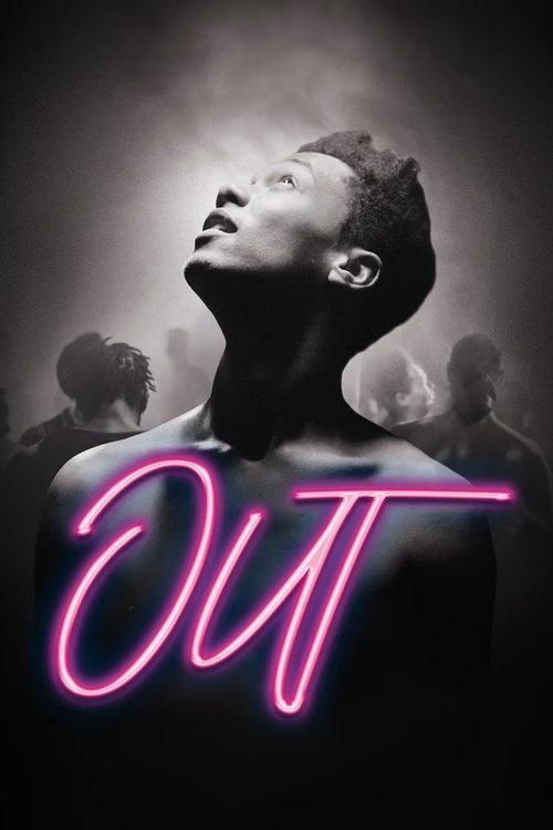 The poster features a man with a contemplative expression, his head tilted back against a dark, moody background. The word "OUT" glows in vibrant pink neon, creating a striking contrast with the shadowy figures in the background. The overall mood is mysterious and introspective, suggesting themes...