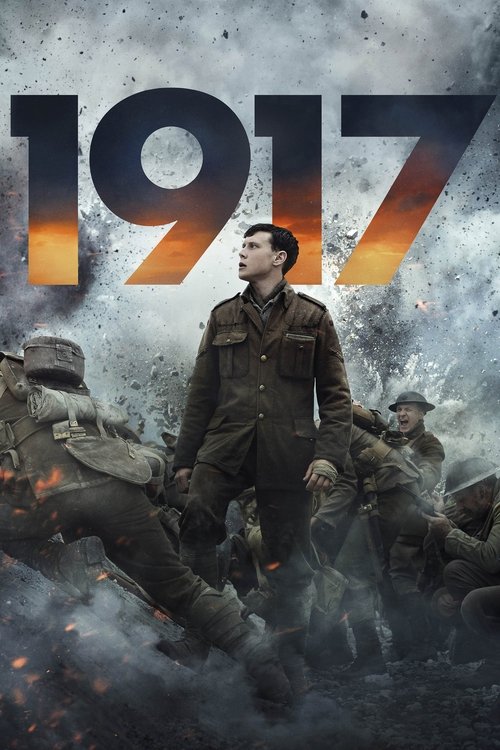 The poster features a central figure in a military uniform standing amidst soldiers in action, with the bold "1917" title dominating the top. The scene is set in a gritty, smoky battlefield atmosphere, conveying a somber and intense mood.