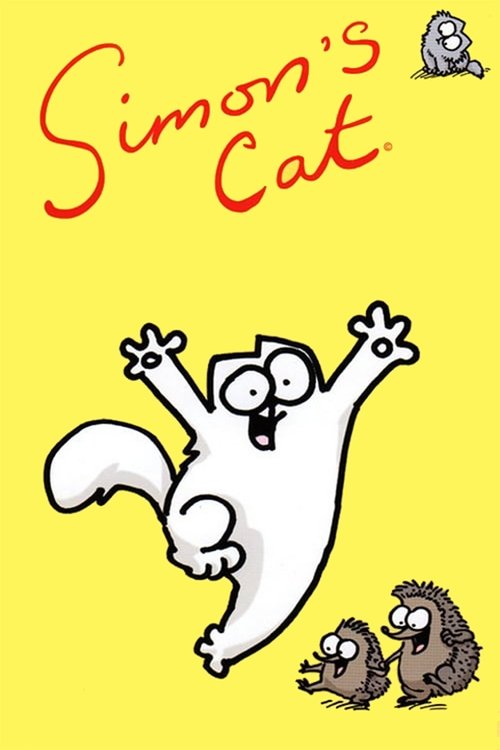 The poster features a cheerful yellow background with the title "Simon's Cat" in playful red script. A white cat with wide eyes and arms raised appears mid-leap, exuding excitement. Two small brown cats peek from the bottom right, adding to the lively atmosphere. The overall mood is whimsical and...