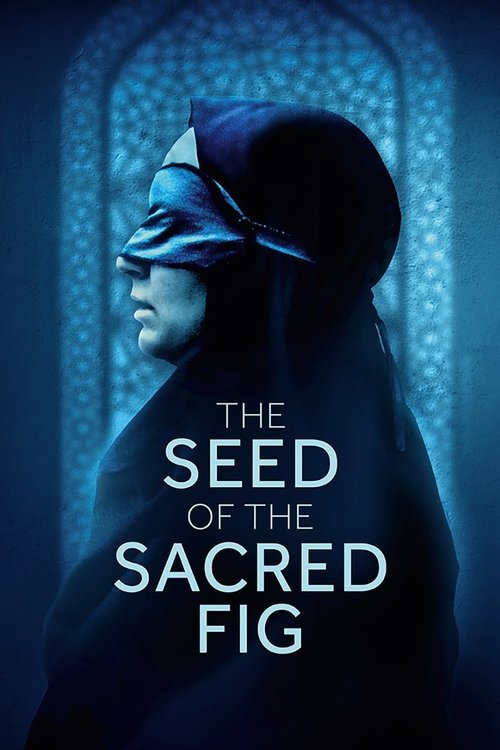 The poster features a shadowy figure in a dark cloak against a glowing blue background, evoking mystery and suspense. The title, "The Seed of the Sacred Fig," is prominently displayed in bold white letters, hinting at a supernatural or cosmic theme. The overall mood is eerie and intriguing, sugge...