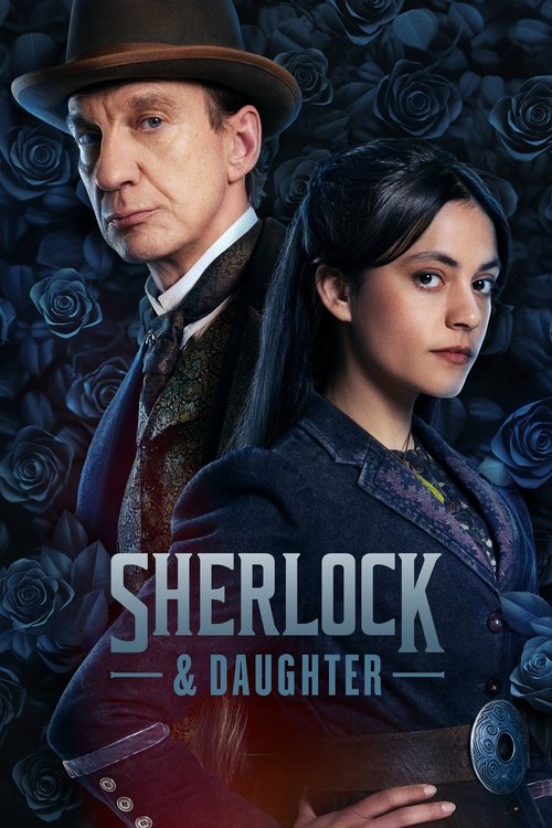 The poster features two characters against a dark, moody background filled with rose petals. The man in a hat and the woman in period clothing exude mystery and elegance. The title "Sherlock & Daughter" is prominently displayed in bold, metallic lettering, suggesting a blend of classic detective ...
