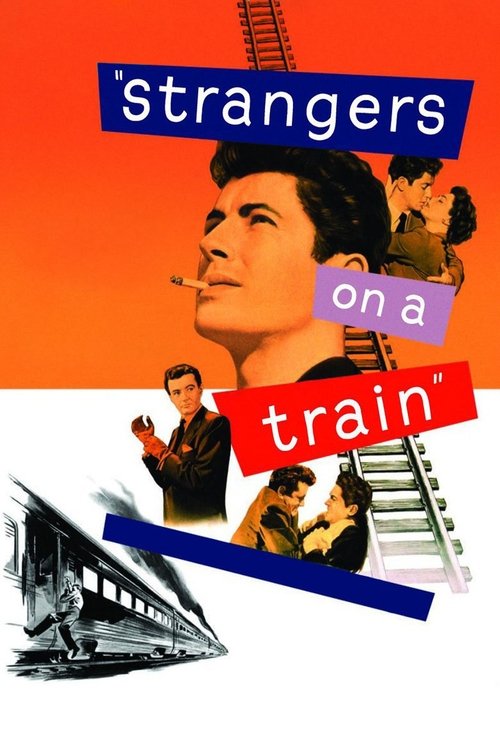 The poster features a dramatic orange background with a central illustration of a man smoking a cigarette, surrounded by smaller figures in various poses. The title "Strangers on a Train" is prominently displayed in bold, colorful letters. The overall mood is mysterious and adventurous, with a se...