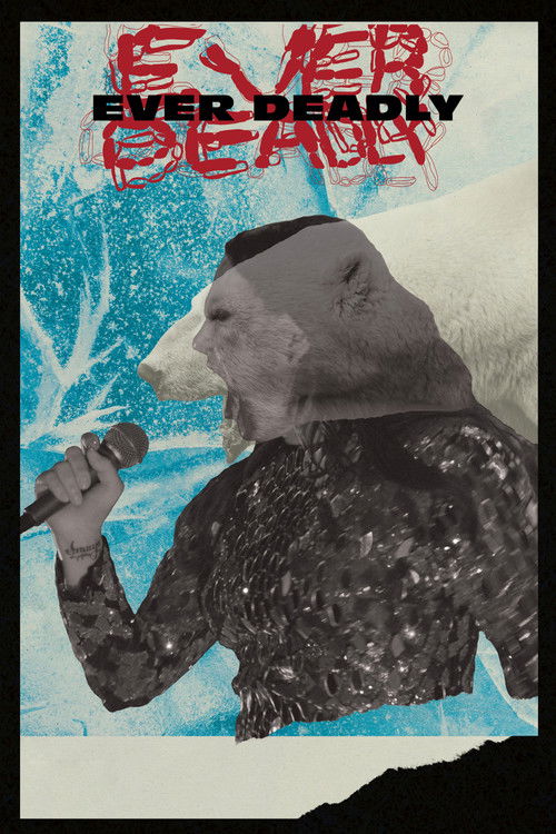 Ever Deadly poster