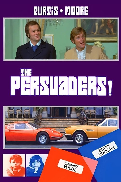 The poster features two characters in formal attire against a backdrop of warm tones, suggesting a dramatic and serious tone. The bold title "The Persuaders!" dominates the center, while the bottom section displays vibrant colors like red, blue, and orange, hinting at the show's action-packed nat...