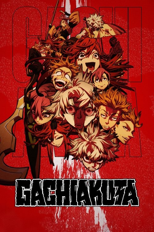 The poster features a chaotic scene of anime-style characters with intense expressions, surrounded by red and black elements that create a dramatic and intense atmosphere. The bold title "GACHIAKUTA" anchors the composition, emphasizing the show's action-packed and thrilling nature.