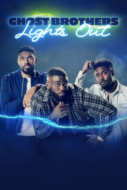 The poster features three men in a dramatic pose against a dark blue background. The title "Ghost Brothers: Lights Out" glows in neon blue and white, suggesting mystery and suspense. A bright lightning bolt cuts through the image, adding an ominous and energetic atmosphere. The mood is intense an...