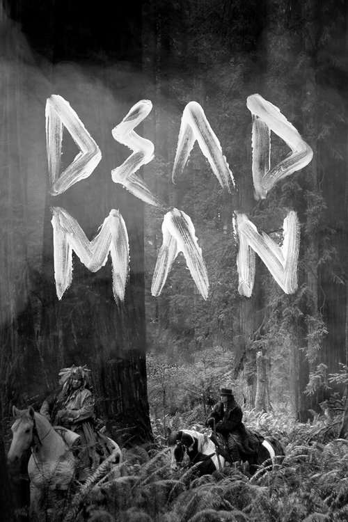 This black-and-white poster depicts two figures in a desolate, stormy landscape. The title "DEAD MAN" is painted in stark white against the dark, ominous background. The mood is eerie and foreboding, evoking a sense of danger and mystery.
