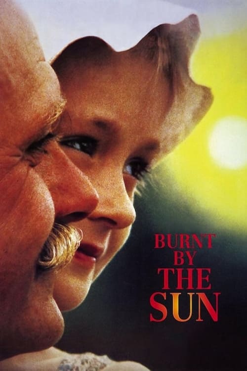 This movie poster features a tender close-up of two people sharing an intimate moment, with warm golden hues and soft lighting creating a romantic atmosphere. The title "Burnt by the Sun" is prominently displayed in bold red text, emphasizing the emotional intensity of the scene.