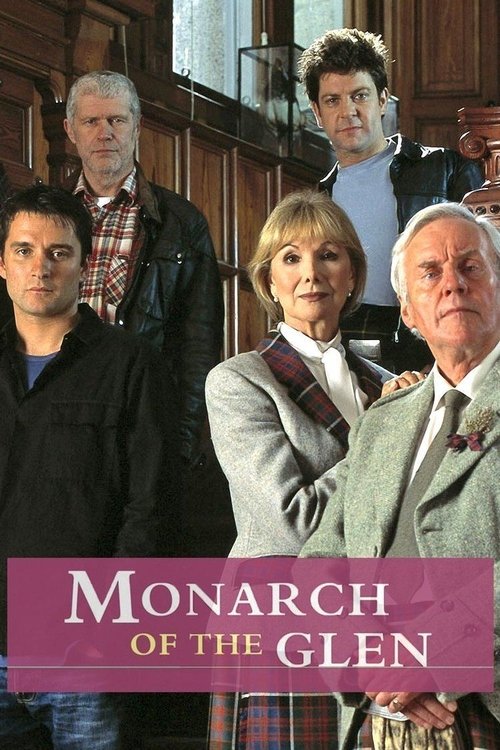 The poster features six characters in a formal setting, with warm lighting and rich colors. The mood is serious and dramatic, suggesting a political drama. The title "Monarch of the Glen" is prominently displayed in elegant typography.