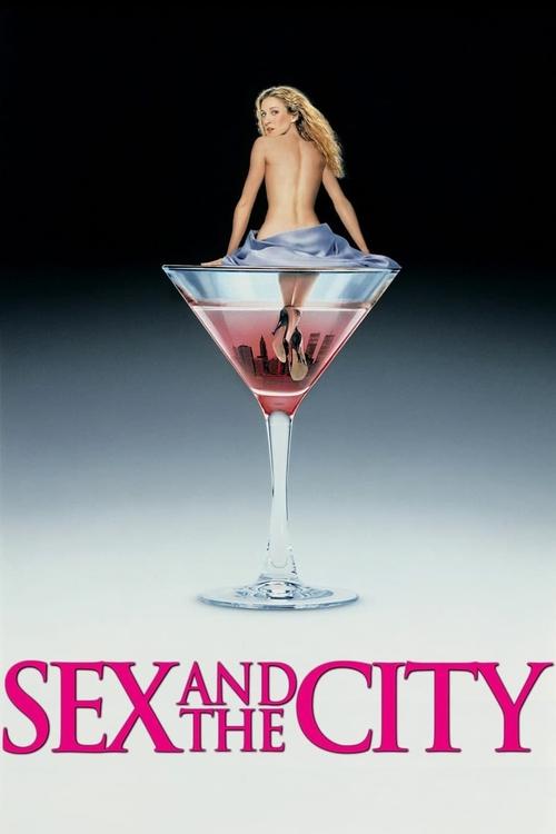 The poster features a glamorous blonde woman sitting atop a martini glass, evoking sophistication and allure. The pink and white color scheme adds a touch of elegance, while the bold title text at the bottom reinforces the show's themes of romance and urban life.