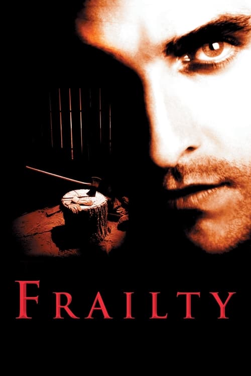 The poster features a close-up of a man's intense, shadowed face, with a mysterious, dark figure in the background holding a small, glowing orb. The title "Frailty" is prominently displayed in bold red letters against a deep black backdrop, evoking a sense of suspense and intrigue.