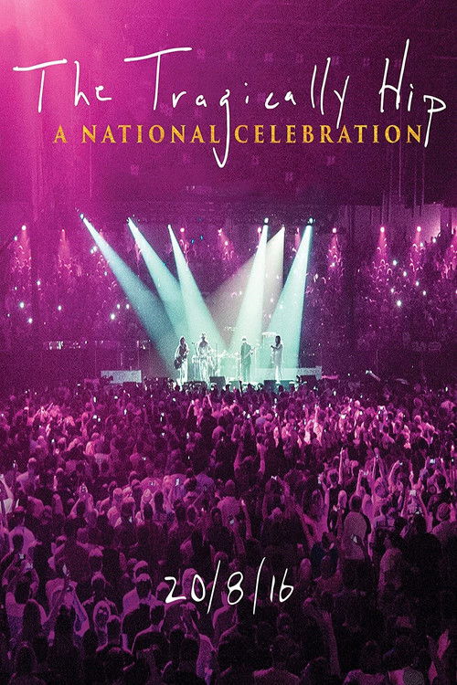 The poster features a vibrant purple and pink stage with dramatic spotlights illuminating performers. A large crowd of people fills the foreground, creating an energetic atmosphere. The text "The Tragically Hip - A National Celebration" is prominently displayed at the top. The overall mood is liv...