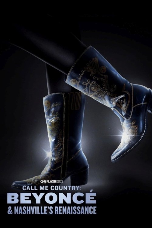 Call Me Country: Beyoncé & Nashville's Renaissance poster