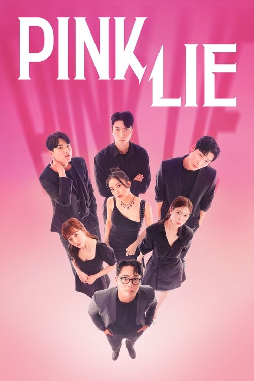 The poster features a group of seven young men in black suits arranged in an upside-down pyramid formation against a vibrant pink background. The bold white text "PINK LIE" dominates the top, suggesting a dramatic and possibly controversial narrative. The composition conveys a sense of mystery an...