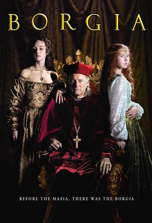 The poster features three elegantly dressed figures in period costumes, exuding an air of mystery and intrigue. The rich reds and golds of the costumes create a dramatic and luxurious atmosphere, while the dark background enhances the sense of intrigue and drama. The title "Borgia" is prominently...