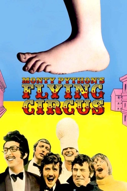 The poster features Monty Python's iconic characters in a vibrant yellow background, with a bare foot at the top and a pink building on the right. The mood is playful and humorous, capturing the essence of the troupe's comedic style.
