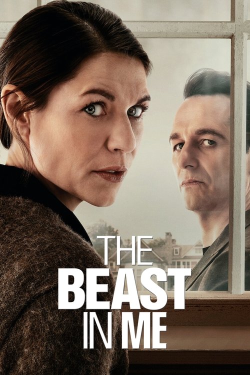 The poster features a woman with a concerned expression, her dark hair pulled back, wearing a textured brown coat. Beside her, a man looks through a window, his face partially obscured by the glass. The muted tones of the image convey a somber mood, with the bold white text "THE BEAST IN ME" anch...