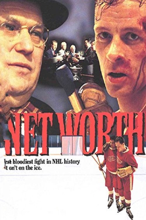The poster features a gritty, intense atmosphere with a man in a black hat and glasses on the left, while another man in a red suit dominates the right. The title "Net Worth" is prominently displayed in bold red letters, and the tagline "just bloodless fight in NHL history" hints at a high-stakes...
