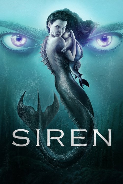 The poster features a mermaid with a serene expression, surrounded by two glowing, ethereal eyes that seem to watch over her. The deep blue and teal hues create a mysterious and enchanting atmosphere, while the word "SIREN" in bold, metallic letters anchors the image.