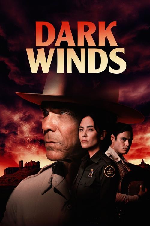 The poster features a somber, dramatic scene with three characters in dark uniforms against a fiery, ominous sky. The title "Dark Winds" is prominently displayed in bold, red letters. The overall mood is tense and foreboding, suggesting a thrilling action or crime drama.