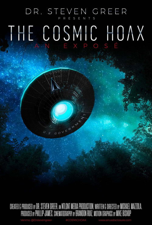 The poster features a mysterious, swirling cosmic scene with a glowing blue orb in the center. The dark, starry background enhances the otherworldly atmosphere. The title "The Cosmic Hoax: An Exposé" is prominently displayed in bold white text.