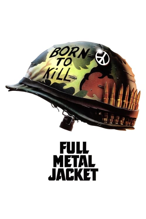 The poster features a gritty, military-style helmet with a camouflage pattern and bold text reading "BORN TO KILL." Below, the title "FULL METAL JACKET" is displayed in stark black letters against a white background. The overall mood is intense and rebellious, capturing the essence of the film's ...