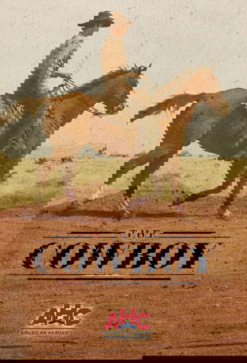 The cowboy poster features a lone rider in a hat atop a brown horse galloping across a dusty, sunlit landscape. The sepia-toned image evokes a rugged, timeless Western atmosphere, with bold typography and the AHC logo anchoring the composition.