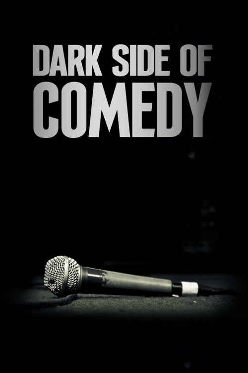 The poster features a microphone against a dark background, evoking a mysterious and intriguing atmosphere. The bold, white text "DARK SIDE OF COMEDY" dominates the upper portion, creating a striking contrast. The overall design suggests a blend of humor and suspense, inviting viewers to explore ...
