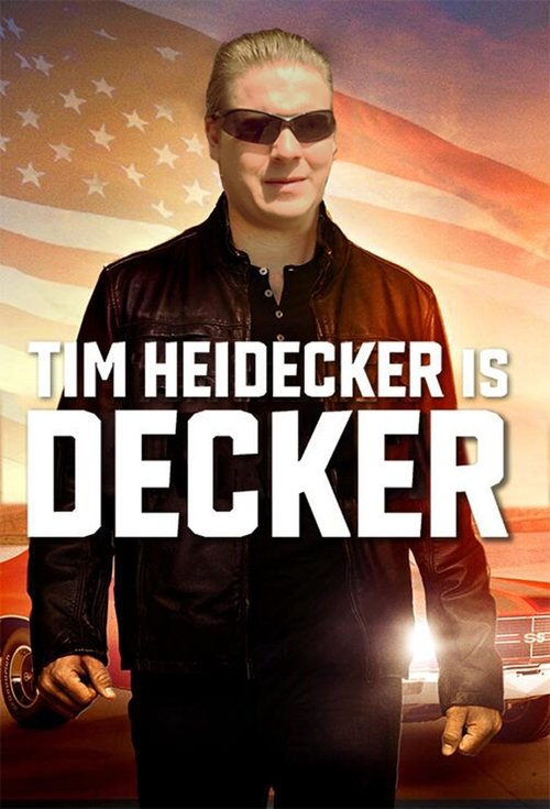 The poster features a muscular man in sunglasses against an American flag backdrop, exuding confidence and strength. The bold text "TIM HEIDECKER IS DECKER" dominates the center, emphasizing the show's title. The warm sunset hues and patriotic colors create a dramatic and intense mood, suggesting...