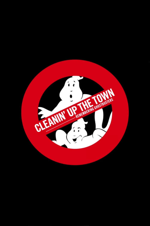 The poster features a red circle with white ghosts and a ghostly figure, evoking a spooky yet humorous atmosphere. The bold text "CLEANIN' UP THE TOWN" suggests a playful twist on the classic Ghostbusters franchise.