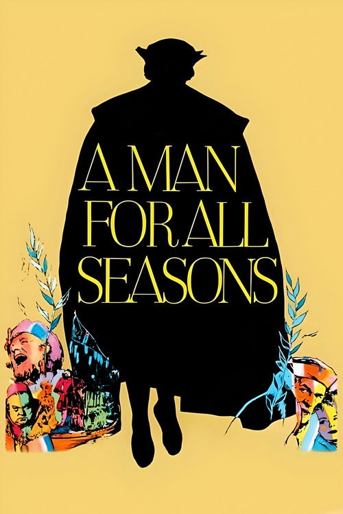 The poster features a silhouetted figure in a dark cloak against a vibrant yellow background, with the title "A Man for All Seasons" prominently displayed in bold, golden letters. Surrounding the silhouette are colorful, abstract figures in various poses, suggesting a narrative of camaraderie and...