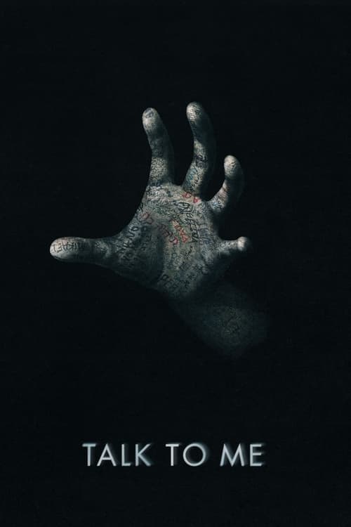 The poster features a hauntingly pale hand against a pitch-black background, evoking a sense of dread and mystery. The stark contrast between the dark backdrop and the pale hand creates an unsettling atmosphere, while the title "Talk to Me" at the bottom reinforces the eerie and suspenseful tone.
