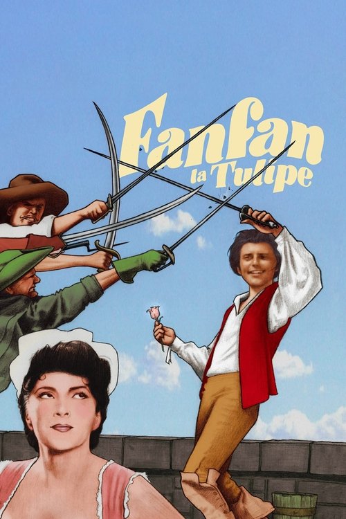 This vibrant movie poster features a lively scene with three characters in colorful costumes wielding swords against a bright blue sky. The title "Fan-Fan the Tulip" is prominently displayed in bold yellow letters. The overall mood is energetic and adventurous, capturing the essence of a classic ...