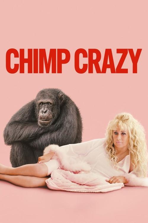 The poster features a woman in a white robe lying on a pink blanket, with a large black gorilla beside her. The bold red text "CHIMP CRAZY" dominates the top. The soft pink background and relaxed pose evoke a playful, humorous, and slightly surreal mood.