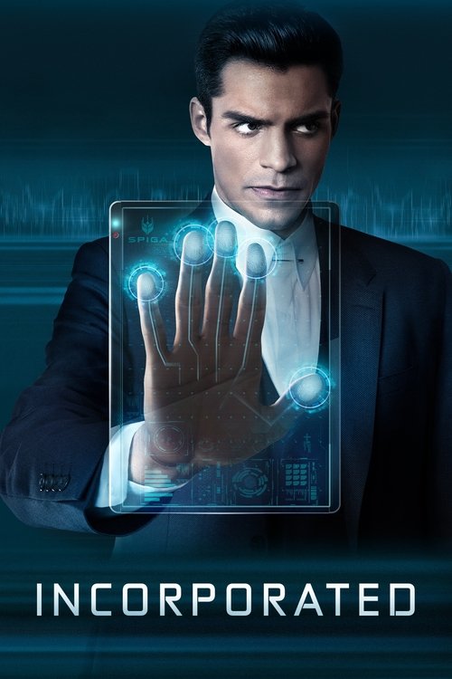 The poster features a man in a suit with a futuristic holographic hand, glowing blue lights, and the title "Incorporated" at the bottom. The dark background and serious expression convey a mysterious, high-tech atmosphere.