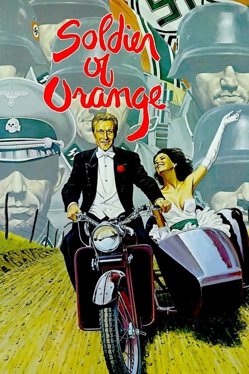 The poster features a man in a black suit riding a motorcycle with a sidecar, set against a vibrant yellow background. A woman in a yellow dress rides a bicycle behind him, while a man in a white shirt and tie stands in the background. The title "Soldier of Orange" is prominently displayed in red...