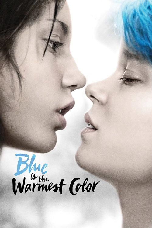The poster features two women in close proximity, their faces nearly touching, creating an intimate and emotional atmosphere. The woman on the left has dark hair, while the woman on the right has vibrant blue hair, symbolizing a striking contrast. The title "Blue Is the Warmest Color" is prominen...