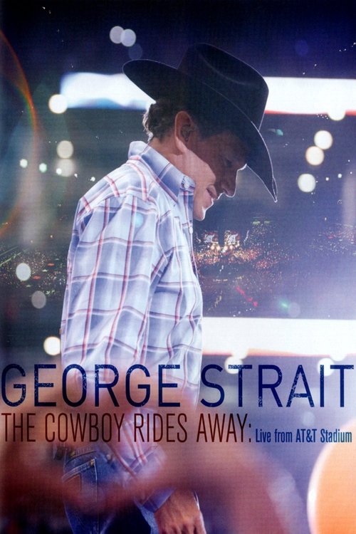 The poster features a cowboy in a plaid shirt and hat, standing against a vibrant, bokeh-lit background. The cool blues and warm tones create a nostalgic, cinematic mood. The text "George Strait" and "The Cowboy Rides Away" are prominently displayed, emphasizing the iconic figure and the film's t...