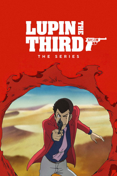 The poster features Lupin the Third in a red jacket, holding a gun, framed through a jagged red opening. The desert background with sand dunes and blue sky adds to the mysterious, adventurous mood. The bold white text "LUPIN THE THIRD" dominates the top, emphasizing the show's title and series.