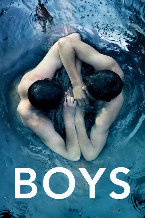 The poster features two figures submerged in water, their bodies intertwined and facing upward, evoking a sense of intimacy and vulnerability. The deep blue tones of the water create a serene yet mysterious atmosphere, while the bold white text "BOYS" anchors the image with a clear, impactful mes...