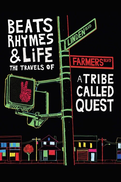 The poster features a vibrant green street sign with a camera-like structure, set against a black background. The text "Beats Rhymes & Life: The Travels of A Tribe Called Quest" is prominently displayed in bold white letters. The overall design conveys a retro, urban vibe with a playful and energ...